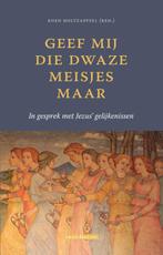 Geef mij die dwaze meisjes maar 9789493220089, Verzenden, Gelezen, Koen Holtzapffel