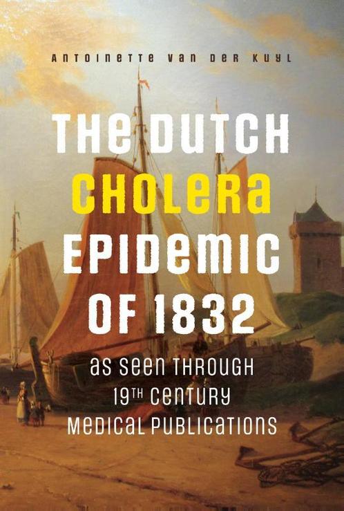 The Dutch Cholera Epidemic of 1832 as seen through 19th, Livres, Histoire mondiale, Envoi