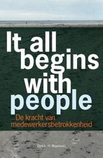 It all begins with people - Derick H. Maarleveld - 978946345, Boeken, Verzenden, Nieuw