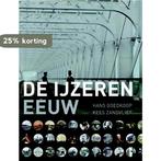 De ijzeren eeuw 9789057303418 Hans Goedkoop, Boeken, Verzenden, Gelezen, Hans Goedkoop