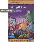 Wij pikken het niet! / Bolleboos 9789048703661, Boeken, Verzenden, Gelezen, Anneke Scholtens