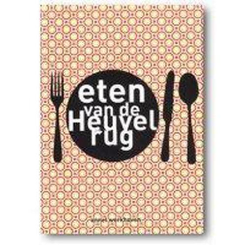 Eten van de Heuvelrug. 9789491067006 Annet Werkhoven, Boeken, Geschiedenis | Stad en Regio, Zo goed als nieuw, Verzenden