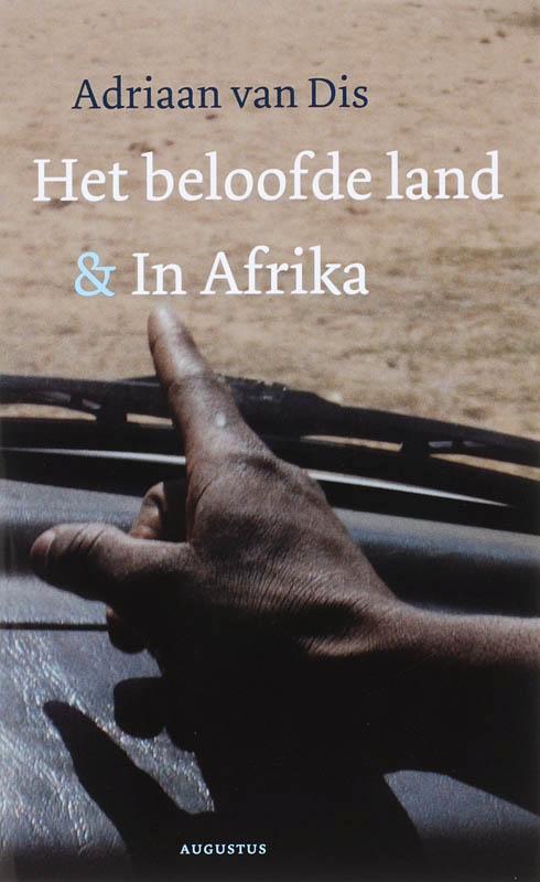 Het beloofde land ; In Afrika 9789045701431 Adriaan van Dis, Boeken, Literatuur, Zo goed als nieuw, Verzenden