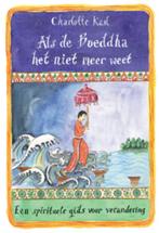 Als de Boeddha het niet meer weet 9789069639444, Boeken, Verzenden, Gelezen, Charlotte Kasl