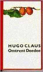 Omtrent Deedee / BB-literair / 50 9789023400516 Hugo Claus, Boeken, Verzenden, Zo goed als nieuw, Hugo Claus
