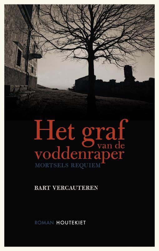 Het graf van de voddenraper 9789089240941 Bart Vercauteren, Boeken, Romans, Gelezen, Verzenden