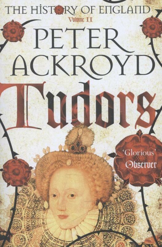 Tudors / The History of England 9781447236818 Ackroyd, Boeken, Taal | Engels, Gelezen, Verzenden