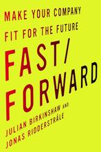 Fast/Forward 9780804799539 Julian Birkinshaw, Verzenden, Gelezen, Julian Birkinshaw