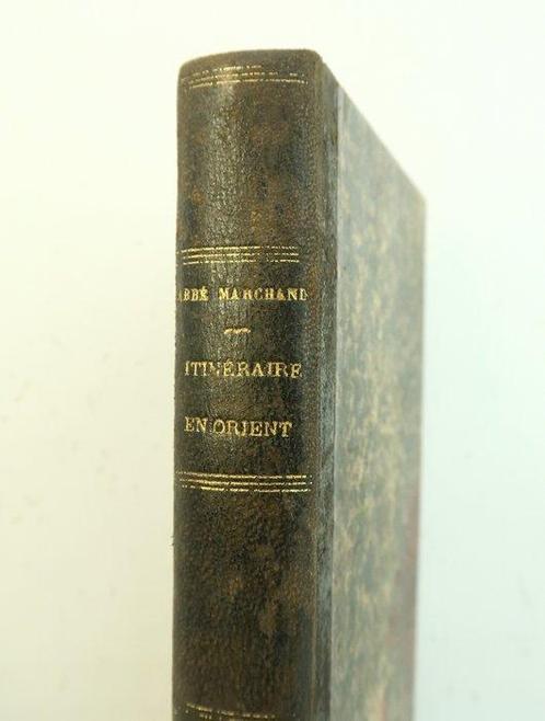 LAbbé J. Marchand - Itinéraire en Orient - 1900, Antiek en Kunst, Antiek | Boeken en Manuscripten
