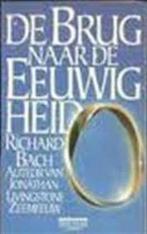 Brug naar de eeuwigheid 9789027456939 Bach, Boeken, Verzenden, Gelezen, Bach