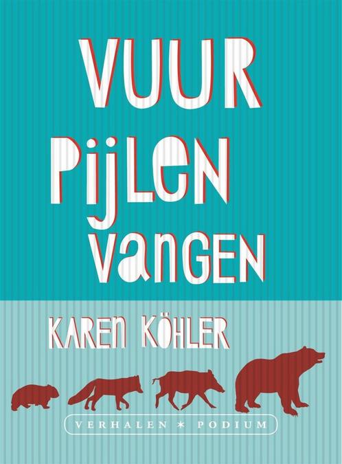 Vuurpijlen vangen (9789057597183, Karen Köhler), Livres, Romans, Envoi