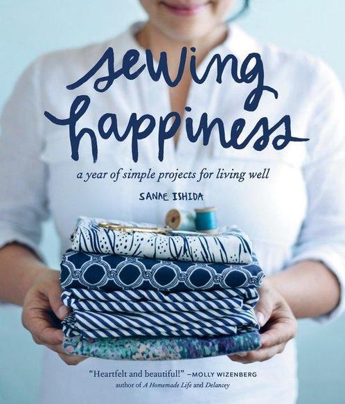 Sewing Happiness 9781570619953 Sanae Ishida, Boeken, Overige Boeken, Gelezen, Verzenden