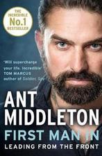 First Man In 9780008245733 Ant Middleton, Verzenden, Ant Middleton