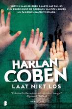Laat niet los 9789022580646 Harlan Coben, Verzenden, Zo goed als nieuw, Harlan Coben