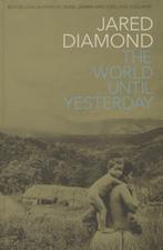 The World Until Yesterday 9781846147586 Jared Diamond, Verzenden, Jared Diamond