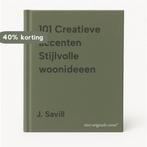 101 Creatieve accenten Stijlvolle woonideeen 9789089750051, Boeken, Verzenden, Gelezen, J. Savill