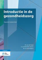 Introductie in de gezondheidszorg 9789036808682, E. van Mechelen-Gevers, M. te Lintel Hekkert, M. van der Burgt, Verzenden