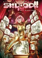 De witte stad / Sky Doll / 3 9789058853226 Barbucci, Livres, Verzenden, Barbucci