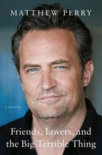 Friends, Lovers, and the Big Terrible Thing 9781250866448, Verzenden, Zo goed als nieuw, Matthew Perry