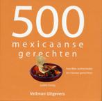 500 Mexicaanse gerechten 9789048302659, Boeken, Kookboeken, Verzenden, Zo goed als nieuw