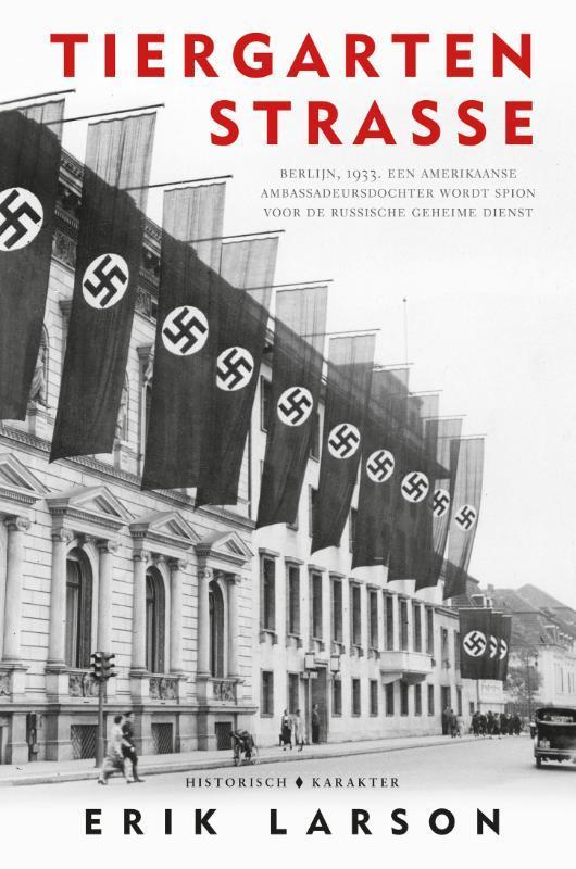Tiergartenstrasse 9789045215051 Erik Larson, Boeken, Oorlog en Militair, Gelezen, Verzenden