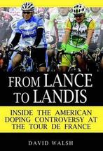 From Lance to Landis 9780345499622 David Walsh, Verzenden, Zo goed als nieuw, David Walsh
