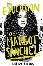 The Education of Margot Sanchez. Rivera New, Lilliam Rivera, Verzenden