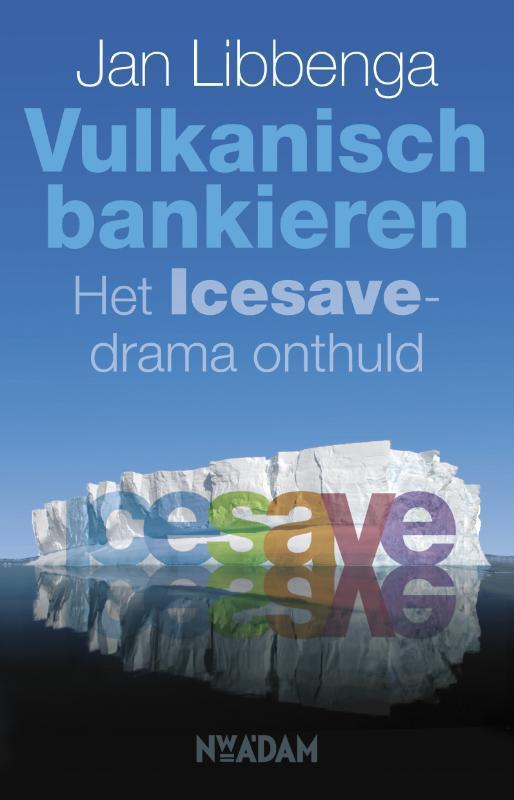 Vulkanisch bankieren 9789046809068 Jan Libbenga, Boeken, Hobby en Vrije tijd, Gelezen, Verzenden