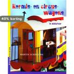 Circus- en kermiswagens / Hobbyboeken 9789038412207, Boeken, Verzenden, Zo goed als nieuw, M. Scherstra