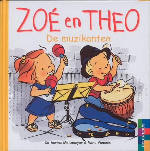 Zoe En Theo Muzikanten 9789030308706, Boeken, Kinderboeken | Kleuters, Gelezen, Verzenden