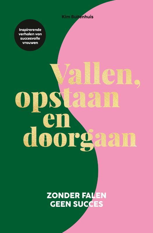 Vallen, opstaan en doorgaan 9789043928601 Kim Buitenhuis, Boeken, Psychologie, Gelezen, Verzenden
