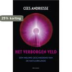 Het verborgen veld 9789045028910 Cees Andriesse, Verzenden, Zo goed als nieuw, Cees Andriesse