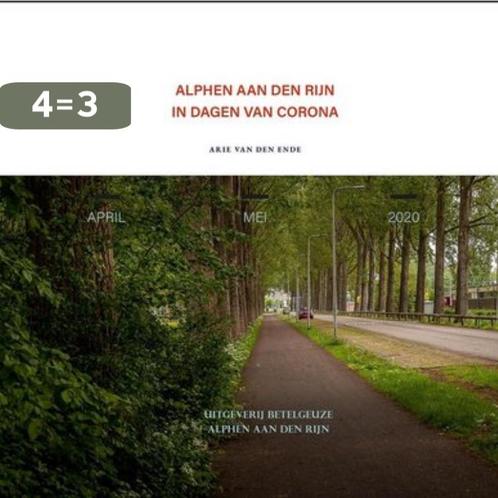 ALPHEN AAN DEN RIJN IN DAGEN VAN CORONA 9789087080785, Boeken, Politiek en Maatschappij, Zo goed als nieuw, Verzenden