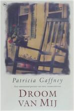 Droom Van Mij 9789044307795 Patricia Gaffney, Verzenden, Gelezen, Patricia Gaffney