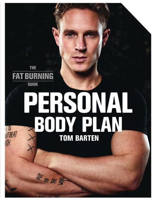 Personal Body Plan 9789000353354 Tom Barten, Livres, Santé, Diététique & Alimentation, Envoi