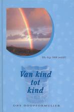Van kind tot kind - G.J. van Aalst - 9789033117725 - Hardcov, Boeken, Godsdienst en Theologie, Nieuw, Verzenden
