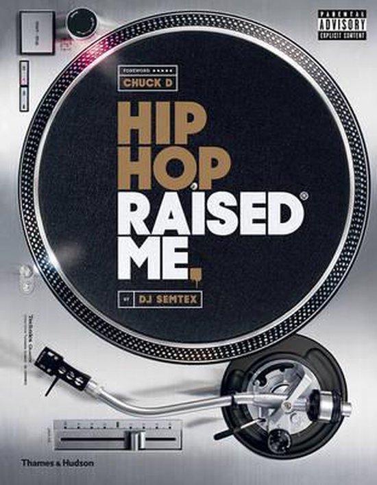Hip Hop Raised Me 9780500518946 DJ Semtex, Boeken, Taal | Engels, Gelezen, Verzenden