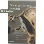 Gevangen tussen grenzen 9789045014043 A. Busser, Verzenden, A. Busser
