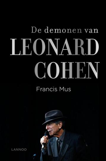 De demonen van Leonard Cohen 9789401422727 Francis Mus, Verzenden, Francis Mus