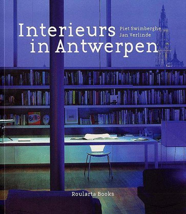 Interieurs in Antwerpen 9789054664925 P. Swimberghe, Boeken, Hobby en Vrije tijd, Gelezen, Verzenden