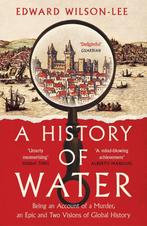 A History of Water 9780008358259 Edward Wilson-Lee, Verzenden, Gelezen, Edward Wilson-Lee
