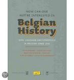 How can one not be interested in Belgian history?, Boeken, Geschiedenis | Nationaal, Verzenden, Zo goed als nieuw, Benno Barnard