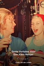 Grote Verhalen Voor Een Klein Meisje! 9789464802962, Verzenden, Gelezen, Cindy Van der Linden