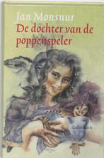 De dochter van de poppenspeler 9789026611575 Jan Monsuur, Boeken, Kinderboeken | Jeugd | 10 tot 12 jaar, Verzenden, Gelezen, Jan Monsuur