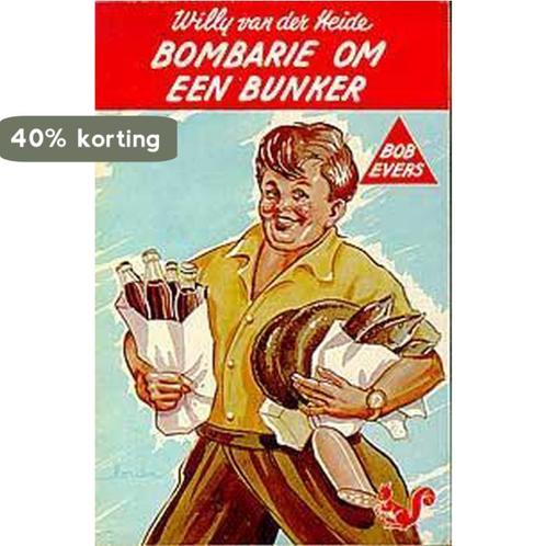 Bombarie om een bunker / Bob Evers-serie / 28 9789060560280, Boeken, Kinderboeken | Jeugd | 13 jaar en ouder, Gelezen, Verzenden