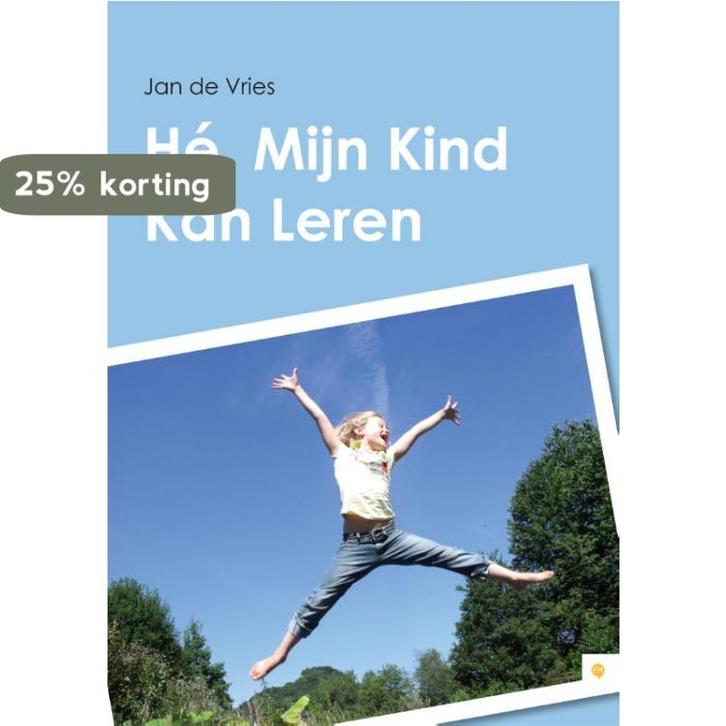 Hé, mijn kind kan leren 9789048421572 Jan de Vries, Boeken, Psychologie, Gelezen, Verzenden