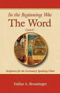 IN THE BEGINNING WAS THE WORD, CYCLE C. BRAUNINGER, A   New., Livres, Livres Autre, Envoi