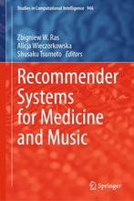 Recommender Systems for Medicine and Music 9783030664480, Boeken, Verzenden, Zo goed als nieuw