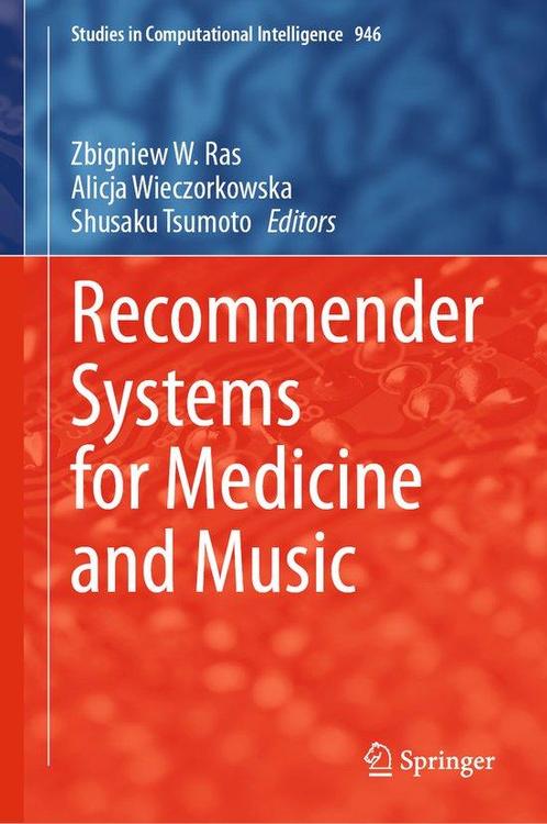 Recommender Systems for Medicine and Music 9783030664480, Boeken, Overige Boeken, Zo goed als nieuw, Verzenden