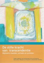 De stille kracht van transcendentie 9789066658530, Boeken, Verzenden, Gelezen